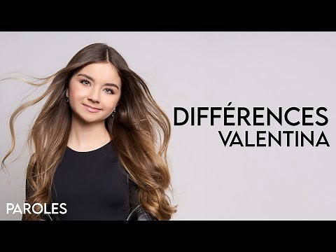 Valentina - Différences | Paroles