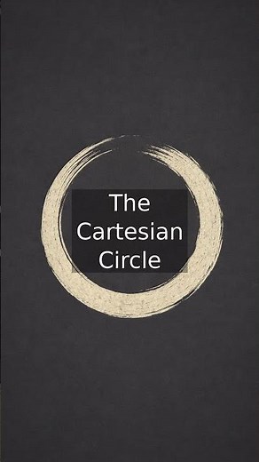The Cartesian Circle - Introduction