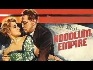 Hoodlum Empire 1952 Full Movie