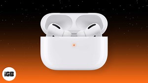 AirPods Flashing Orange? What It Means and How to Fix It – iGeeksBlog