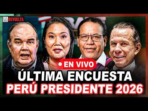 ENCUESTA PRESIDENCIAL EN VIVO | PERU 2026 | LA REVUELTA 🔴