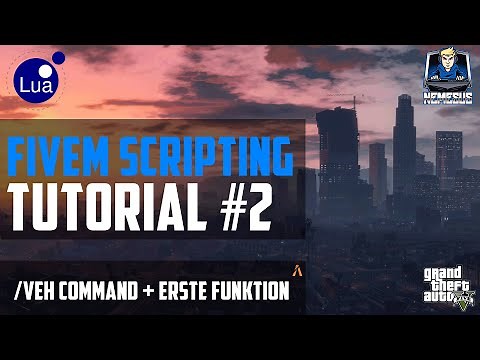 FiveM Scripting Tutorial #2 - /veh Command und unsere erste Funktion [LUA] [Deutsch]