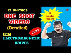 Electromagnetic Waves in One Shot (NCERT) Video Lecture | Physics Class 12 - NEET
