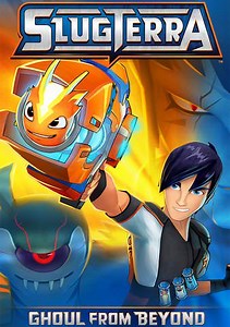 Slugterra: Ghoul from Beyond Trailer