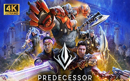 【4K】《Predecessor》全过程 | 顶尖画质 | 新游试机 | 三线 MOBA 游戏-Predecessor