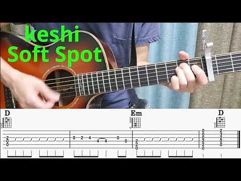 keshi - 'Soft Spot' guitar cover(with tab)