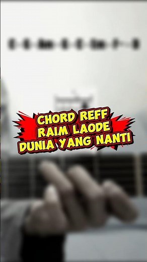 DUNIA YANG NANTI CHORDS - RAIM LAODE (Chorus) #shorts #raimlaode #guitar