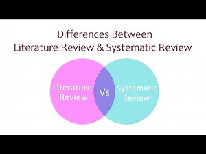 Differences Between Literature Review and Systematic Review