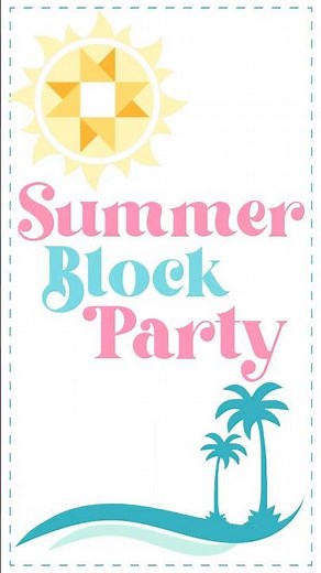 Summer Block Party | Beach Edition | Summer Quilt Along