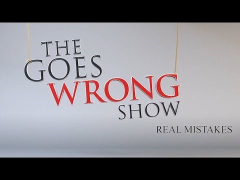 Real Mistakes in Goes Wrong Show (Season 1)