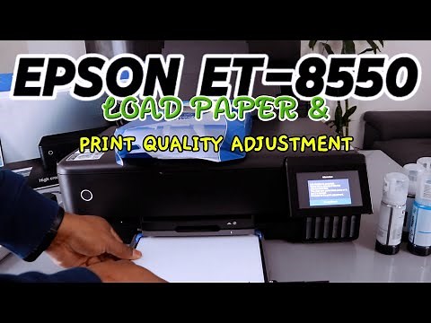 Epson ET 8550 Printer| How To Load Paper and Print Quality Adjustment Guide !