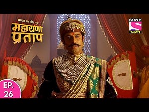 Bharat Ka Veer Putra Maharana Pratap - Full Episode - 26 - 2nd March, 2020