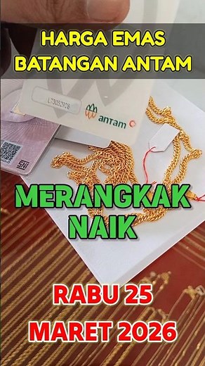 Today's gold price, Wednesday, March 25, 2026 ✓ Antam gold bar price ✓ Latest 24 carat gold price