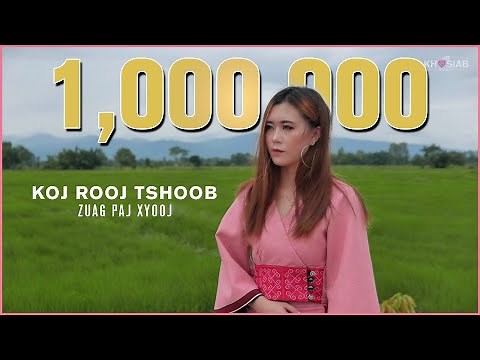 Koj Rooj Tshoob - Zuag Paj Xyooj (Official Video | Nkauj Hmoob Tawm Tshiab 2020)