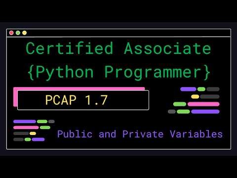PCAP 1.7 - Public and Private Variables - Certified Associate Python Programmer