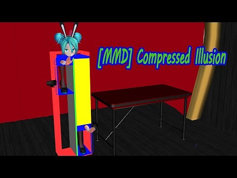 [MMD] Compressed Illusion 圧縮イリュージョン
