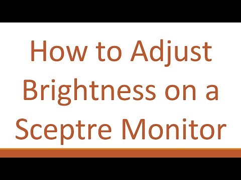 How to Adjust Brightness on a Sceptre Monitor