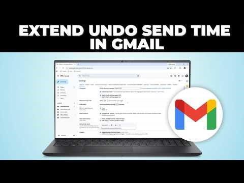 How To Extend Undo Send Time in Gmail