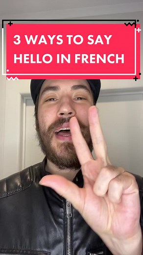 3 Ways to Say Hello in French