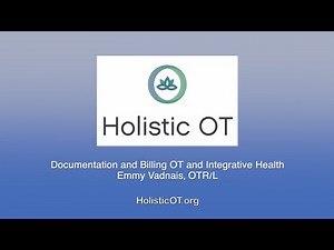 Documentation and Billing OT and Integrative Health with Emmy Vadnais