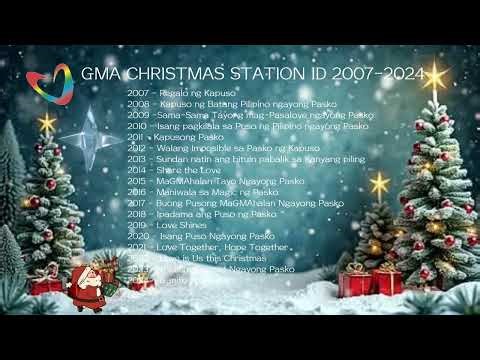 GMA Christmas Station ID 2007- 2024 Pinoy Christmas Songs #christmas #christmassongs