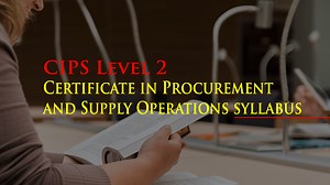 CIPS LEVEL 2 Certificate in Procurement and Supply Operations syllabus