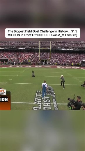 The Biggest Field Goal Challenge In History... $1.5 MILLION In Front Of 100,000 Texas A_M Fans! (2)