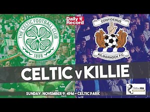 Celtic v Kilmarnock live stream details and team news in our Scottish Premiership preview
