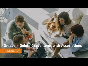 Grades - Delete Grade Items with Associations - Instructor