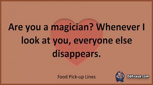 Food - Pickup-Lines & Rizz for Him & for Her