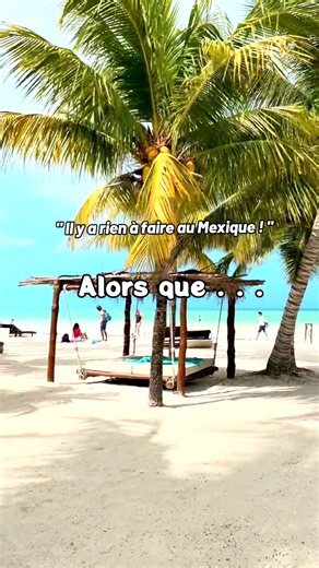 🇲🇽 « Il n’y a rien à faire au Mexique. »
