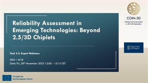 Reliability Assessment in Emerging Technologies: Beyond 2.5/3D Chiplets | COIN-3D Third Webinar | COIN-3D Project