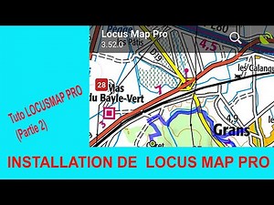 TUTO LOCUS MAP 3 classic (PARTIE 2) : Installation de locusmap pro