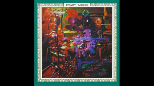 传奇乐队OVARY LODGE首专｜潜入内部缤纷缭乱的地幔