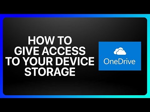 How To Give OneDrive Access To Your Device Storage Tutorial