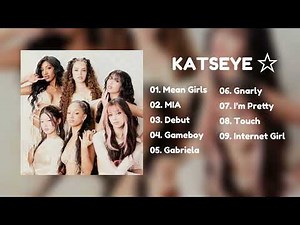 KATSEYE - PLAYLIST