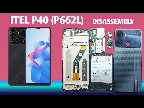 Itel P40 Disassembly | P662L | Teardown | How To Open | Itel Mobile Repair.