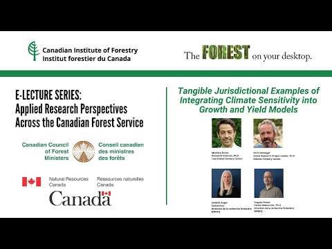 E LECTURE: Tangible jurisdictional examples of integrating climate sensitivity into Growth & Yield..