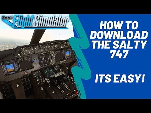 Salty 747 | MSFS | How to Download/Install