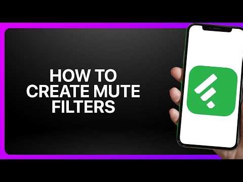 How To Create Mute Filters in Feedly! Tutorial