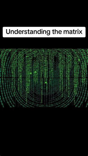 Understanding the matrix...