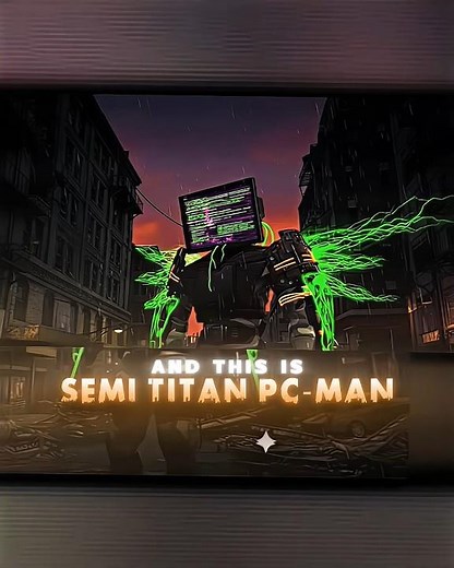 Semi Titan Pc-Man Edit🔥🔥|Skibidi Toilet Edit #edit #skibiditoilet