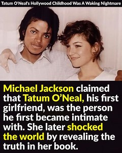 Michael Jackson claimed that Tatum O’Neal, his first girlfriend, was the person he first became intimate with. She later shocked the world by revealing the truth in her book. | Factinate