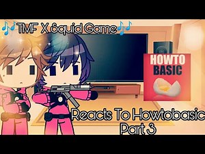 The Music Freaks Squid Game Au Reacts To HowToBasic Part 3 |•| 100K Total Views Special! |•|