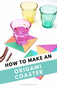 Origami Coasters — Gathering Beauty