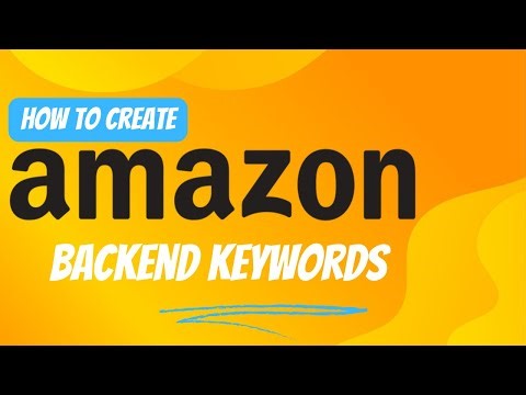 How to Create Amazon Backend Keywords in 2024 | Amazon Backend Search Terms Optimisation