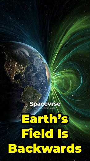 21 reactions | Earth's Magnetic Field Is BACKWARDS (And Scientists Are Baffled)  | SpaceVrse | Facebook