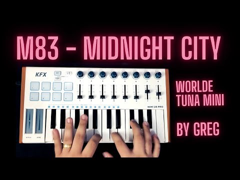 M83 - Midnight City (Livelooping cover - Worlde Tuna Mini/KFX Mini 25 Pro)