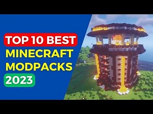 Top 10 Best Minecraft Modpacks 2025!