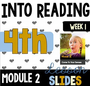 HMH Into Reading Lesson Slides - Fourth Grade - Module 2 - Week 1 - Version 2